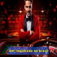 bet registrada no brasil